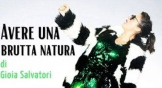 Avere una brutta natura con Gioia Salvatori al Modena
