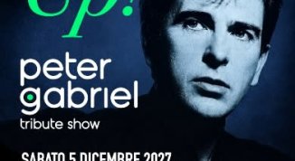 UP! - PETER GABRIEL TRIBUTE SHOW