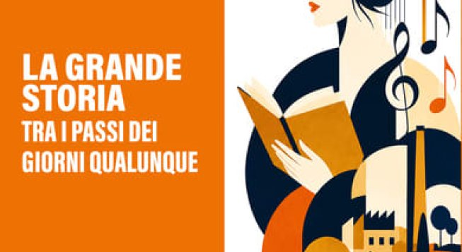 LA GRANDE STORIA TRA I PASSI DEI GIORNI QUALUNQUE
