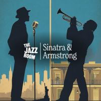 The Jazz Room: omaggio a Frank Sinatra & Louis Armstrong