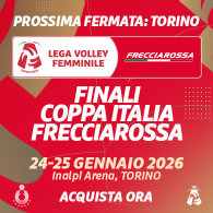 Lega Volley Femminile. Finale Coppa Italia Frecciarossa