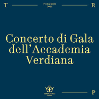 Concerto DI gala dell'accademia verdiana, festival verdi 2026