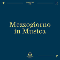 Mezzogiorno in musica, Festival Verdi 2026