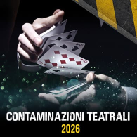 Festival dell’illusionismo, contaminazioni teatrali 2026