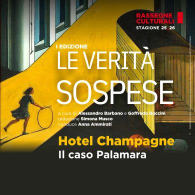 Hotel champagne: IL caso palamara, le verità sospese - i ed.