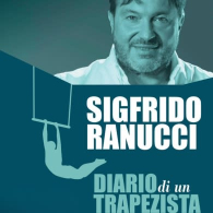 SIGFRIDO RANUCCI - DIARIO DI UN TRAPEZISTA