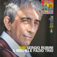 Sergio rubini / michele fazio trio - SUD, eventi in jazz 2025
