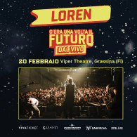 LOREN - C'ERA UNA VOLTA IL FUTURO DAL VIVO
