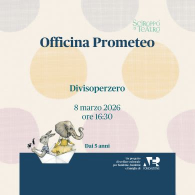 DIVISOPERZERO - OFFICINA PROMETEO, Sciroppo di Teatro 2026