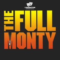 THE FULL MONTY - IL MUSICAL