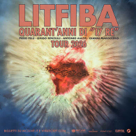 LITFIBA - QUARANT'ANNI DI 17 RE TOUR 2026, Villafranca Festival 2026