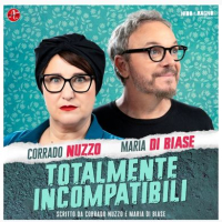 CORRADO NUZZO / MARIA DI BIASE, TOTALMENTE INCOMPATIBILI