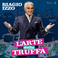 BIAGIO IZZO, L’ARTE DELLA TRUFFA