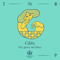 GILDA. NEL GIOCO DEL DUCA