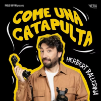 HERBERT BALLERINA, COME UNA CATAPULTA