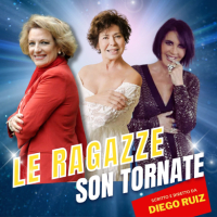 LE RAGAZZE SON TORNATE