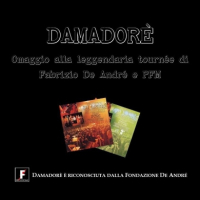PFM / DAMADORE', TRIBUTO FABRIZIO DE ANDRE'