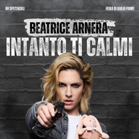 BEATRICE ARNERA, INTANTO TI CALMI