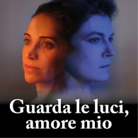 GUARDA LE LUCI, AMORE MIO