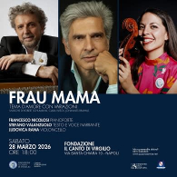 Frau mama - tema d'amore con variazioni, francesco nicolosi, pianoforte stefano valanzuolo, testo e voce narrante ludovica rana, violoncello