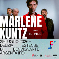MARLENE KUNTZ SUONA IL VILE, Ferrara sotto le stelle
