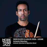 ANTONIO SANCHEZ & MIGRATION BAND, More Than Jazz 2026