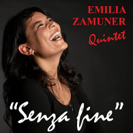 Emilia Zamuner Quintet "Senza fine