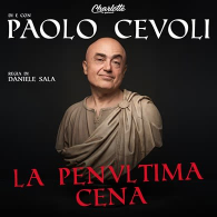 Paolo Cevoli - La penultima cena, spettacolo teatrale