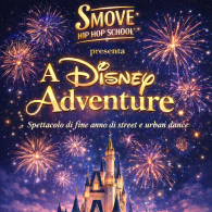 A Disney Adventure: spettacolo di fine anno di Smove Hip Hop School