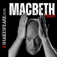 Macbeth (solo), Shakespeare 2026