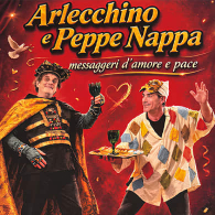 Arlecchino e Peppe Nappa messaggeri di pace, amore e libertà