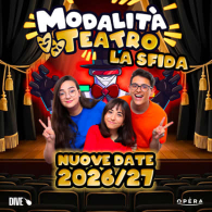 ROBY / JENNY / LORENZIST - MODALITÀ TEATRO LA SFIDA