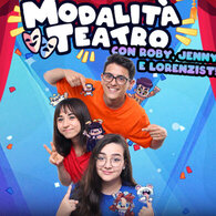 Roby / Jenny / Lorenzist - Modalità teatro, la sfida