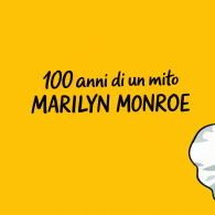 MARILYN MONROE - 100 ANNI DI UN MITO