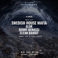 Line up: Swedish House Mafia, Alok, Benny Benassi, Clean Bandit + Zamna pre & post party, Hellwatt Festival