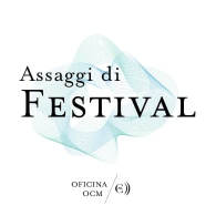 ASSAGGI DI FESTIVAL - A VOCE SOLA, CON SINFONIE
