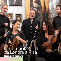 HAUSMUSIK 2 : DA LONDRA A PISA - AUSER MUSICI
