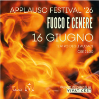 Fuoco e cenere, Applauso Festival