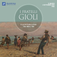 I FRATELLI GIOLI E LA PITTURA A PISA FRA OTTO E NOVECENTO
