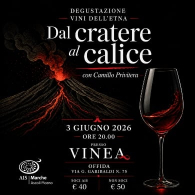 DAL CRATERE AL CALICE - DEGUSTAZIONE VINI DELL'ETNA