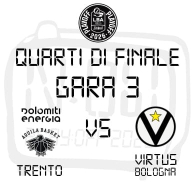DOLOMITI ENERGIA TRENTINO - VIRTUS OLIDATA BOLOGNA (GARA 3), PlayOff LBA Serie A UnipolSai 2025/26 - Quarti di Finale