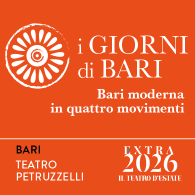 I GIORNI DI BARI - CICLO DI CONFERENZE IN QUATTRO MOVIMENTI