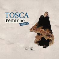 TOSCA - FEMINAE A TEATRO