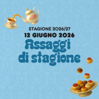 ASSAGGI DI STAGIONE