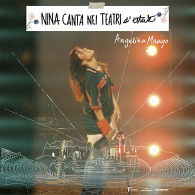 ANGELINA MANGO - NINA CANTA NEI TEATRI D'ESTATE