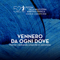 VENNERO DA OGNI DOVE, 52° Festival della Valle d’Itria