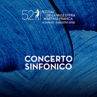 CONCERTO SINFONICO, 52° Festival della Valle d’Itria