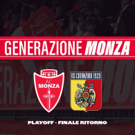 PLAYOFF SERIE BKT 25/26 - MONZA - CATANZARO - GENERAZIONE MONZA