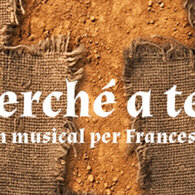Perché a te? Un musical per Francesco al Teatro Celebrazioni