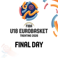 FIBA U18 EUROBASKET | FINAL DAY